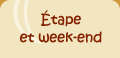 Etape et Week-end